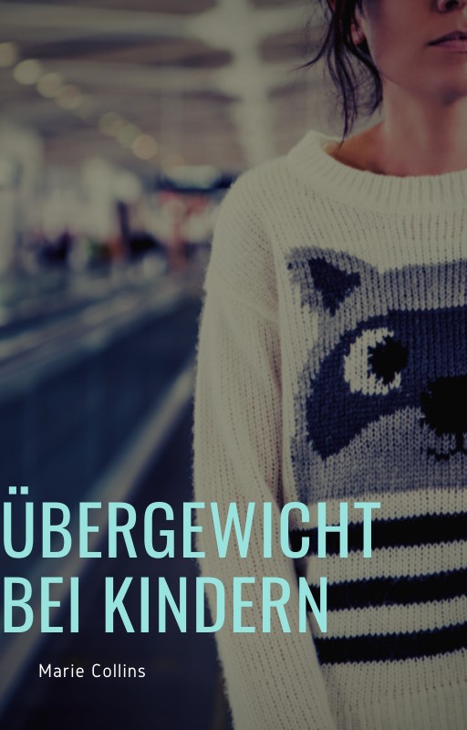 Ъbergewicht bei Kindern und Jugendlichen Cover Ъbergewicht bei Kindern und Jugendlichen Cover