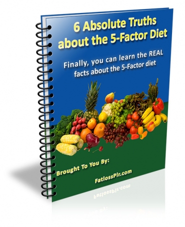 6 Absolute Truths About The 5-Factor Diet Cover 6 Absolute Truths About The 5-Factor Diet Cover