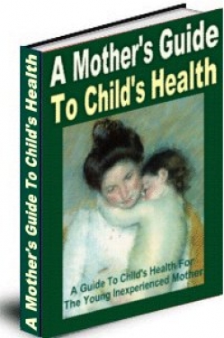 A Mothers Guide To Childs Health Cover A Mothers Guide To Childs Health Cover