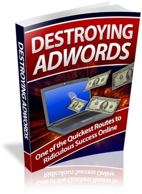 Destroying Adwords Cover Destroying Adwords Cover