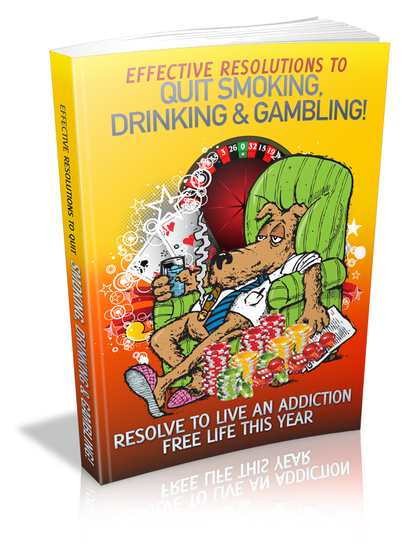 Effective Resolutions To Quit Smoking Drinking Gambling Cover Effective Resolutions To Quit Smoking Drinking Gambling Cover