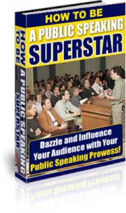 How To Be A Public Speaking Superstar Cover How To Be A Public Speaking Superstar Cover