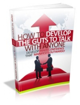 How To Develop The Guts To Talk With Anyone Cover How To Develop The Guts To Talk With Anyone Cover