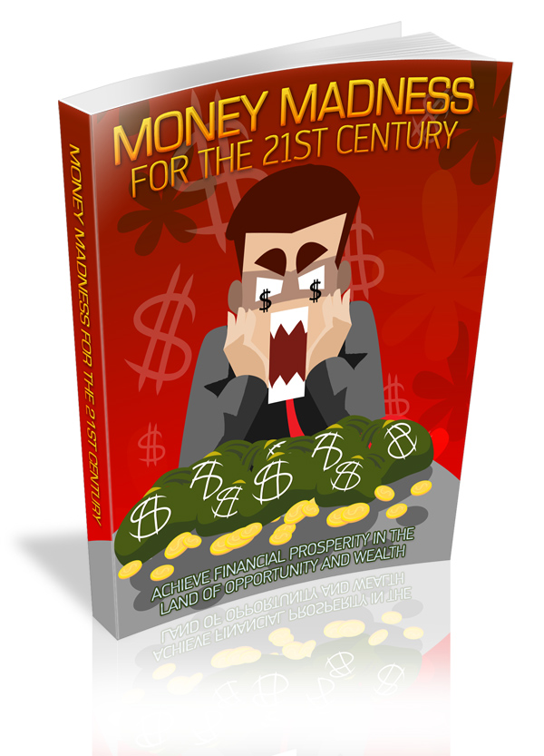 Money Madness For The 21st Century Cover Money Madness For The 21st Century Cover