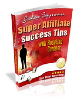Super Affiliate Success Tips with Rosalind Gardner Cover Super Affiliate Success Tips with Rosalind Gardner Cover